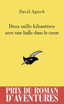2000 km avec une balle dans le coeur