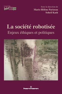 La société robotisée - enjeux éthiques et politiques
