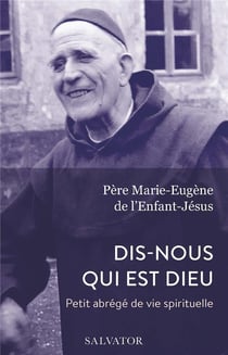 Petit abrégé de vie spirituelle - dis-nous qui est Dieu