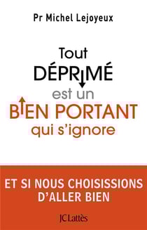 Tout déprimé est un bien portant qui s'ignore