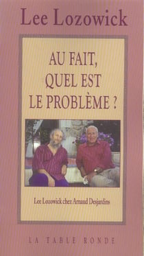 Au Fait, Quel Est Le Probleme ? - Entretiens