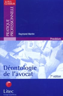 Deontologie de l'avocat - 7e edition