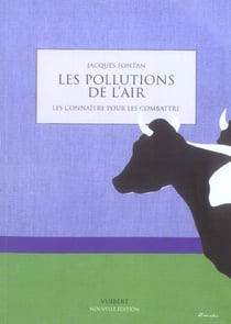 Les pollutions de l'air - les connaitre pour les combattre (EDITION 2005)