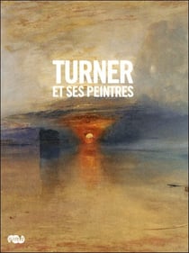 Turner et ses peintres
