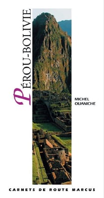 Pérou, Bolivie