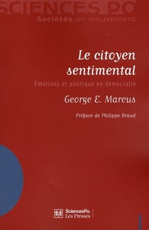 Le citoyen sentimental - émotions et politique en démocratie