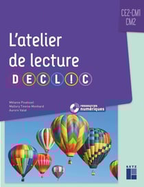 L'atelier de lecture DECLIC - CE2, CM1, CM2