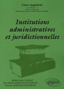 INSTITUTIONS ADMINISTRATIVES ET JURIDICTIONNELLES