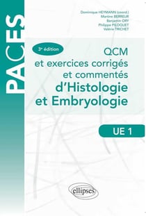 Qcm et exercices corriges et commentes d histologie et d embryologie - 3e edition