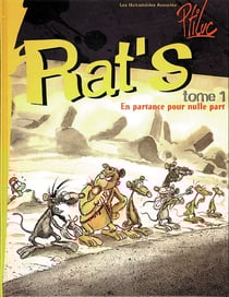 Rat's t.1 - en partance pour nulle part