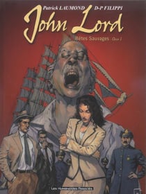 John Lord t.1 - bêtes sauvages t.1