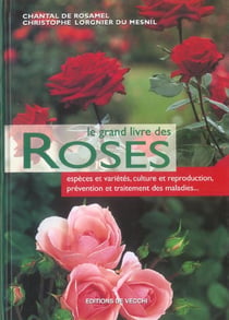 Le grand livre des roses