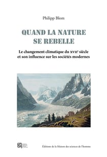 Quand Quand la nature se rebelle : Le changement climatique du XVIIe siècle et son influence sur les sociétés modernes