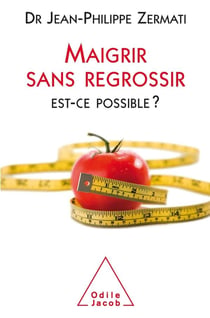 Maigrir sans regrossir : Est-ce possible ?