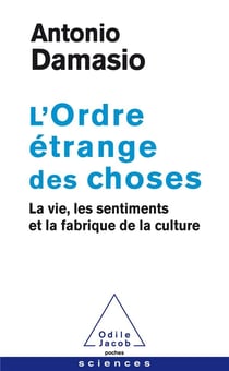 L'ordre étrange des choses - la vie, les sentiments et la fabrique de la culture