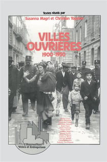 Villes ouvrières 1900-1950