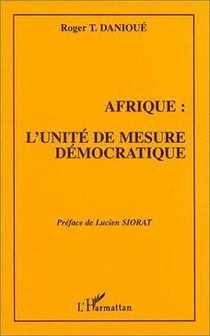 Afrique : l'unité de mesure démocratique