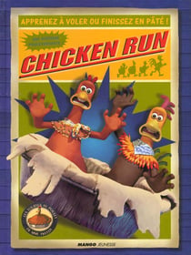 Chicken run - apprend a voler ou finit en pate