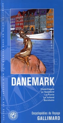 Danemark - Copenhague, la Sjaelland, la Fionie, le Jutland, Bornholm