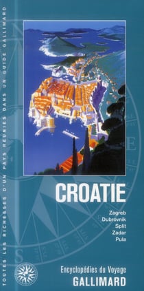 Croatie - Zagreb, Dubrovnik, Split, Zadar, Pula