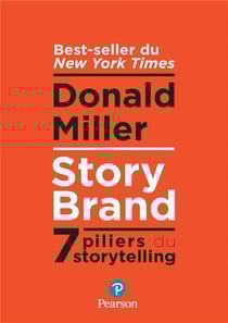 Storybrand : les 7 secrets du storytelling