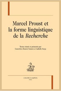Marcel Proust et la forme linguistique de la recherche