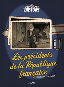 Les présidents de la république (édition 2012)