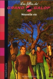 Les filles de grand galop t.18 - nouvelle vie