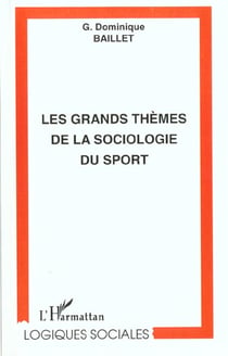 LES GRANDS THÈMES DE LA SOCIOLOGIE DU SPORT