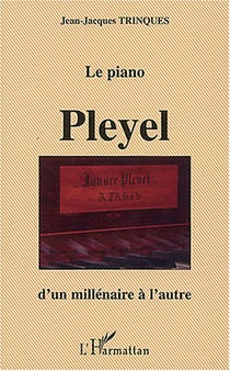 Le piano pleyel d'un millenaire a l'autre