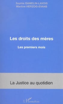 Les droits des mères : Les premiers mois