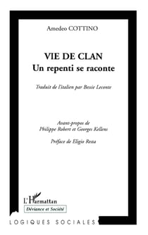 Vie de clan - un repenti se raconte