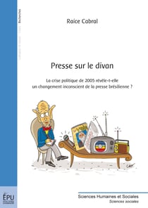 Presse sur le divan - la crise politique de 2005 révèle-t-elle un changement inconscnient de la presse brésilienne ?