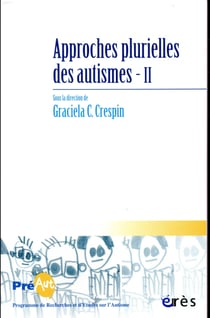Approches plurielles des autismes II