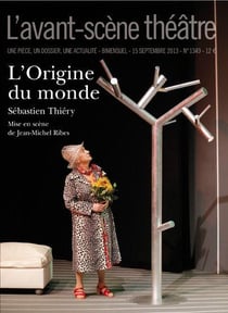 Revue L'Avant-scène théâtre n.1349 : l'origine du monde