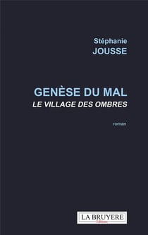 Genèse du mal : le village des ombres