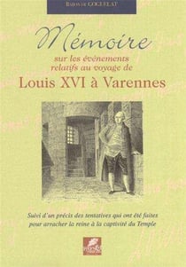 Mémoire sur les événements relatifs au voyage de Louis XVI à Varennes