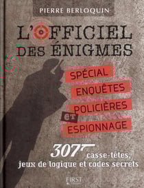 L'officiel des enigmes - special enquetes policieres et espionnage