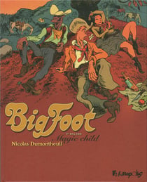 Big Foot Tome 1 : magic child
