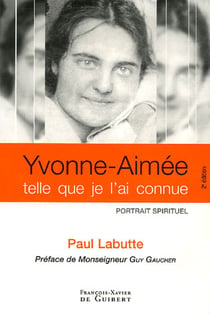 Yvonne-aimée telle que je l'ai connue
