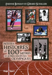 Petites histoires du 100 mètres