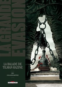 La grande évasion - la balade de Tilman Razine