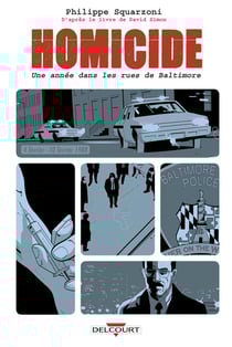 Homicide - une année dans les rues de Baltimore Tome 2 : 4 février - 10 février 1988