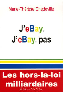 J'ebay j'ebay pas - les hors-la-loi milliardaires