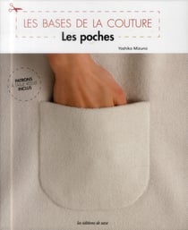 Les bases de la couture - les poches - patrons à taille réelle inclus