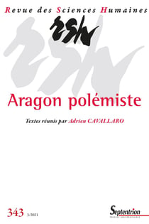 Revue des Sciences Humaines n.343 : Aragon polémiste