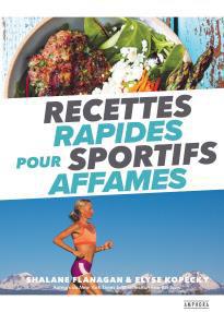 Recettes rapides pour sportifs affamés - les petits plats de la gagnante du marathon de New York