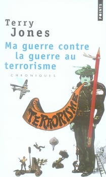 Ma guerre contre la guerre au terrorisme