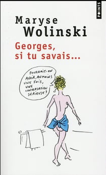 Georges, si tu savais...
