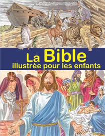 La bible illustrée pour les enfants
